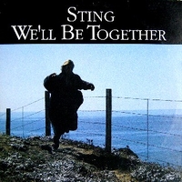 We'll be together - STING