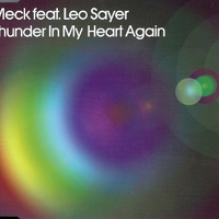 Thunder in my heart (6 vers.) - MECK feat. LEO SAYER
