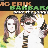 Save the jungle (3 tracks) - Mc ERIK & BARBARA