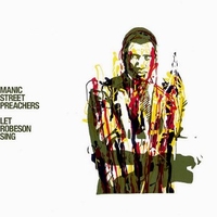 Let Robeson sing (1 track) - MANIC STREET PREACHERS