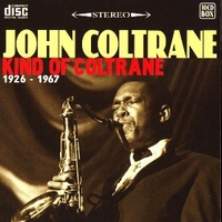 Kind of Coltrane 1926 - 1967 - JOHN COLTRANE