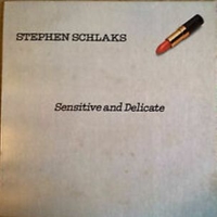 Sensitive and delicate - STEPHEN SCHLAKS
