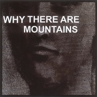 Why there are mountains - CYMBALS EAT GUITARS