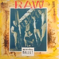 Raw (ext.mix) - SPANDAU BALLET