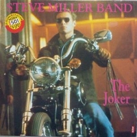 The joker - STEVE MILLER band