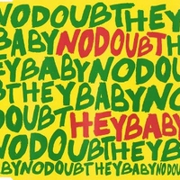 Hey baby (3 tracks+1 video track) - NO DOUBT