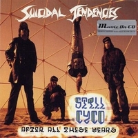 Still Cyco after all these years - SUICIDAL TENDENCIES