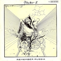 Remember Russia / Bigger slice now - FISCHER-Z