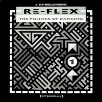 The politics of dancing (extended mix) - RE-FLEX