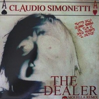 The dealer (Molella remix) - CLAUDIO SIMONETTI