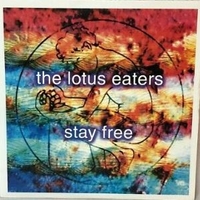 Stay free \ It hurts (acoustic) - LOTUS EATERS