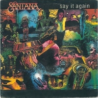 Say it again \ Touchdown riders - SANTANA