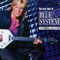 Magic symphonies - The very best of Blue System - BLUE SYSTEM