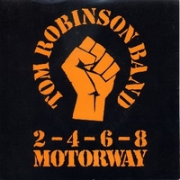 2-4-6-8 motorway \ I shall be released - TOM ROBINSON band