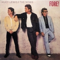 Fore! - HUEY LEWIS & THE NEWS