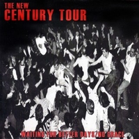 The new century tour (4 tracks) - WAITING FOR BETTER DAYS / NO GRACE