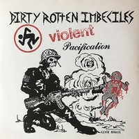 Violent pacification (4 tracks) - D.R.I. (Dirty Rotten Imbecilles)