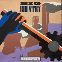 Steeltown - BIG COUNTRY