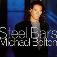 Steel bars - MICHAEL BOLTON