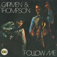 Follow me \ No chance romance - CARMEN & THOMPSON
