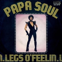 Papa soul part 1 & 2 - LEGS O FEELIN