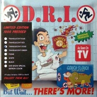 But wait...there's more! - D.R.I. (Dirty Rotten Imbecilles)
