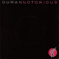 Notorious \ Winter marches on - DURAN DURAN