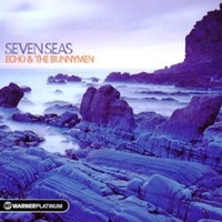 Seven seas - ECHO & THE BUNNYMEN