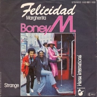 Felicidad (Margherita) \ Strange - BONEY M