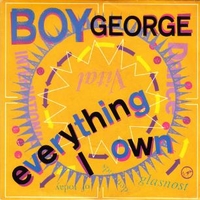 Everything own \ Use me - BOY GEORGE