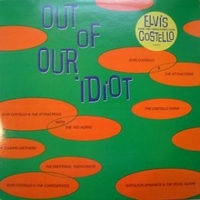Out of our idiot - ELVIS COSTELLO