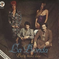 Baby make love \ There's no other way - LA BIONDA