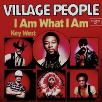 I am what I am \ Key west - VILLAGE PEOPLE
