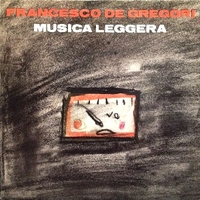 Musica leggera - FRANCESCO DE GREGORI