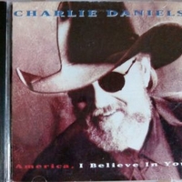 America, I believe in you - CHARLIE DANIELS