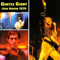Live in Rome 1974 - GENTLE GIANT
