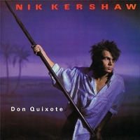 Don Quixote (extra special long mix) - NIK KERSHAW