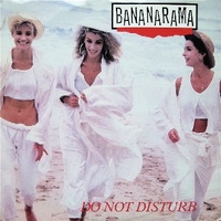 Do not disturb \ Ghost - BANANARAMA