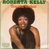 Trouble maker \ The family - ROBERTA KELLY