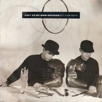 Left to my own devices \ The sound - PET SHOP BOYS