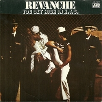 You get high in N.Y.C. \ Revenge - REVANCHE