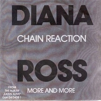 Chain reaction \ More and more - DIANA ROSS