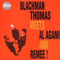 The style and invention album - BLACHMAN THOMAS MEETS AL AGAMI AND REMEE!
