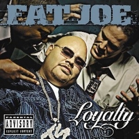 Loyalty - FAT JOE