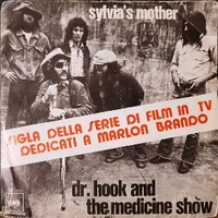 Sylvia's mother \ Carrie me, carrie - DR.HOOK AND THE MEDICINE SHOW