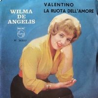 Valentino \ La ruota dell'amore - WILMA DE ANGELIS