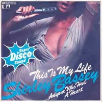 This is my life \ Anyone who had a heart - SHIRLEY BASSEY