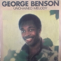 Unchained melody \ Before you go - GEORGE BENSON