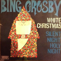 White Christmas \ Silent night - BING CROSBY