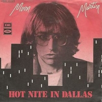 Hot nite in Dallas \ Paid killer - MOON MARTIN